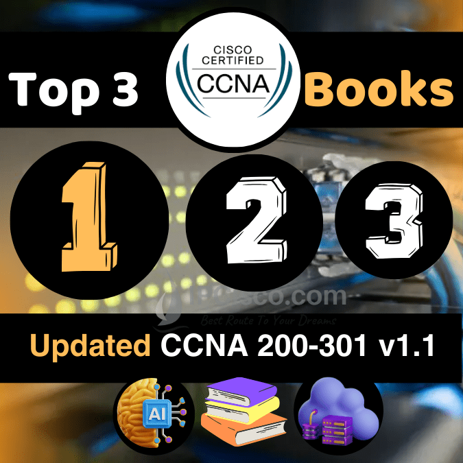 best ccna book 2024 ccna v.1.1 200-301 v1.1 top ccna books, updated ccna topics, ccna lessons