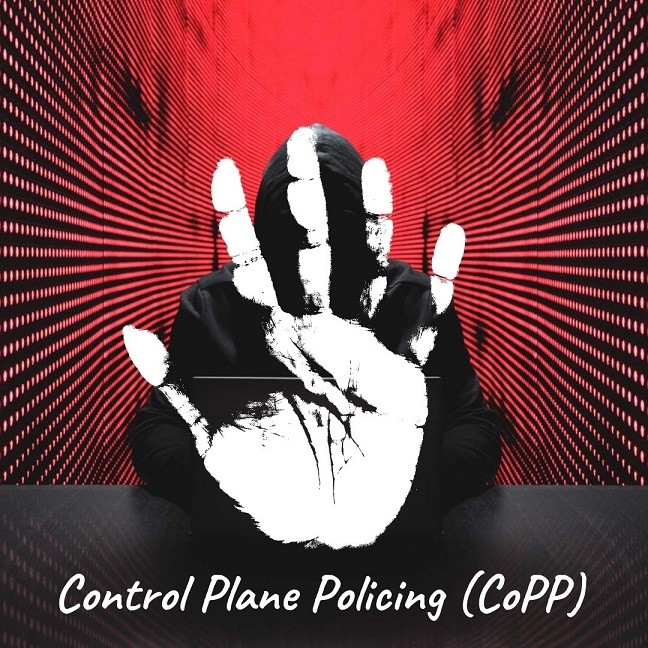 CoPP, what is control plane policing